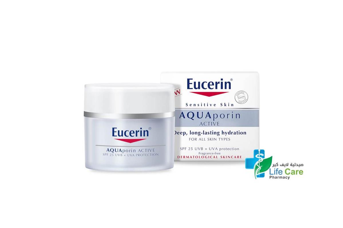 EUCERIN AQUAPORIN ACTIVE SPF 25 UVB UVA 50 ML - Life Care Pharmacy