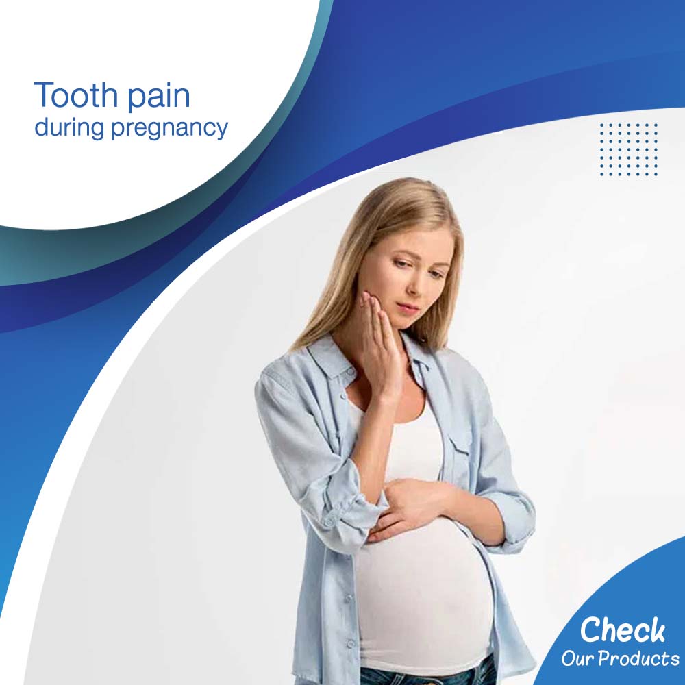 Tooth pain during pregnancy - Life Care Pharmacy