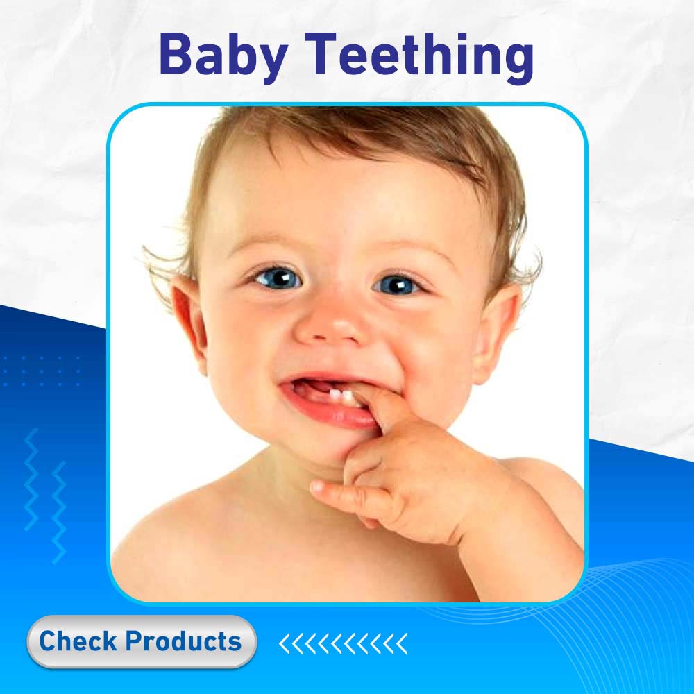 Baby Teething - Life Care Pharmacy